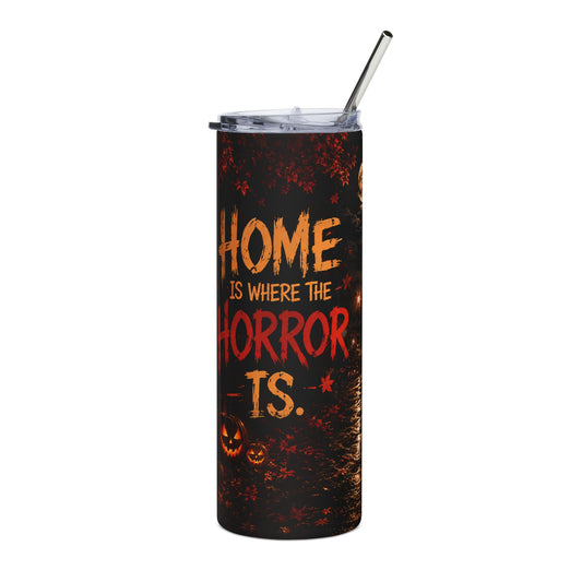 20oz Stainless Tumbler — "Home Is Where the Horror Is" Halloween Night Scene