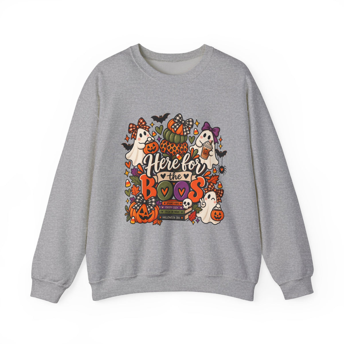 Here for the Boos Sweatshirt