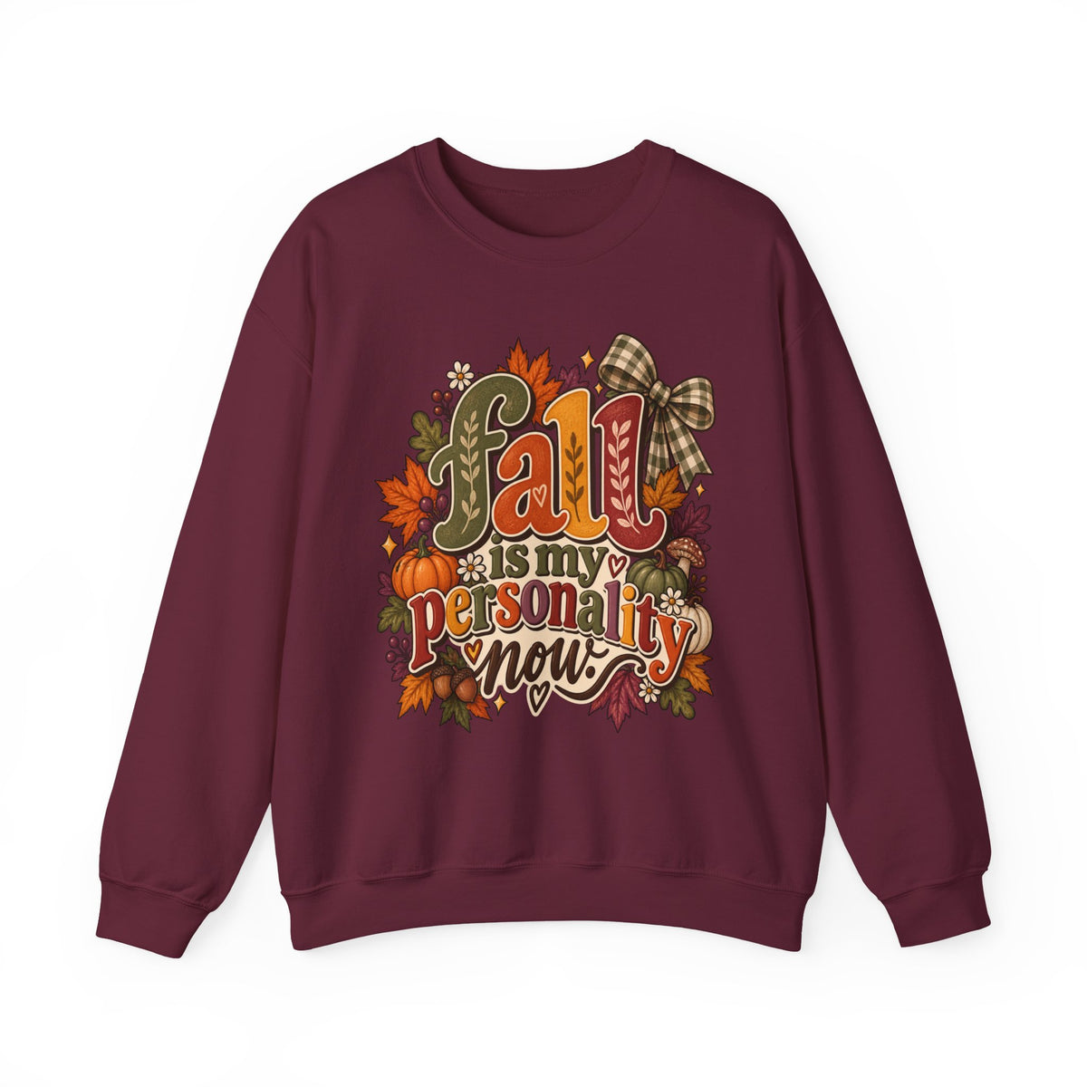 Fall Is My Personality Sweatshirt