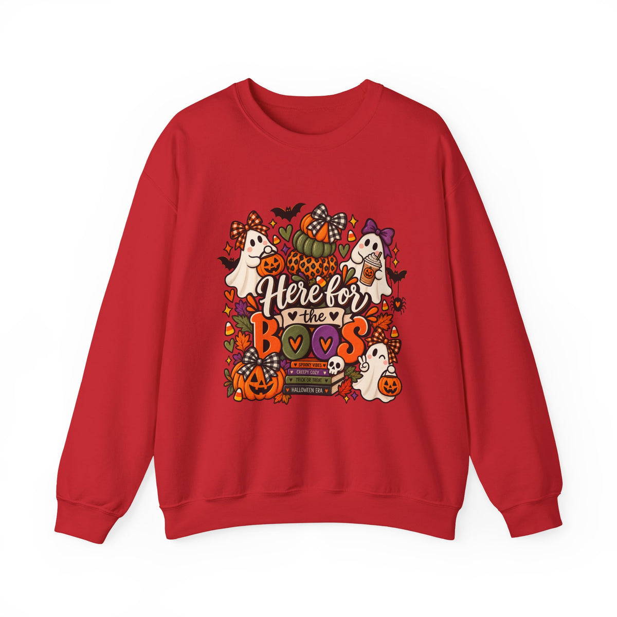 Here for the Boos Sweatshirt