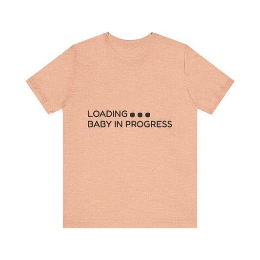 "Baby in Progress" Maternity T-Shirt